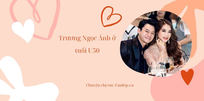 Trương Ngọc Ánh ở tuổi U50 được tình trẻ yêu chiều nhưng sợ hôn nhân